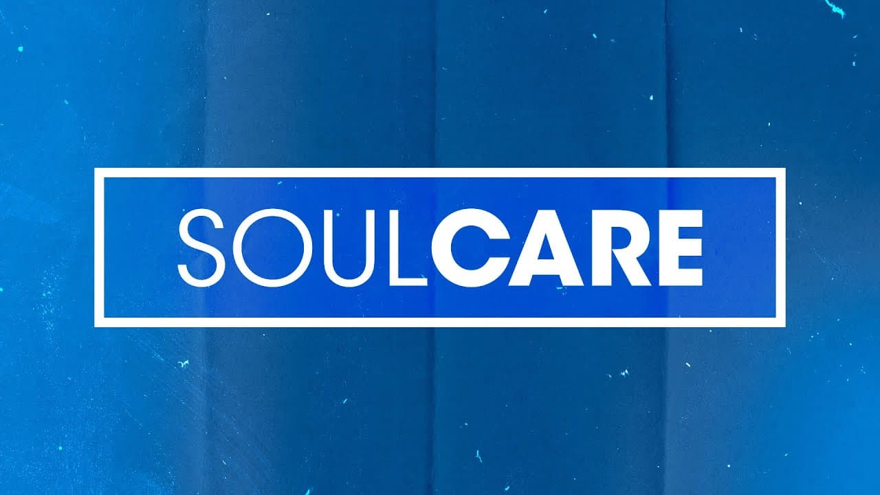Soul Care | Dr. Rob Reimer
