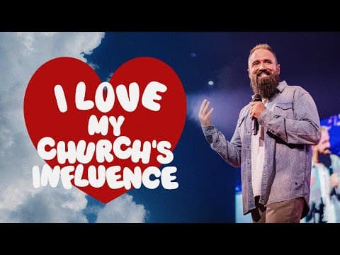 I Love My Church’s Influence