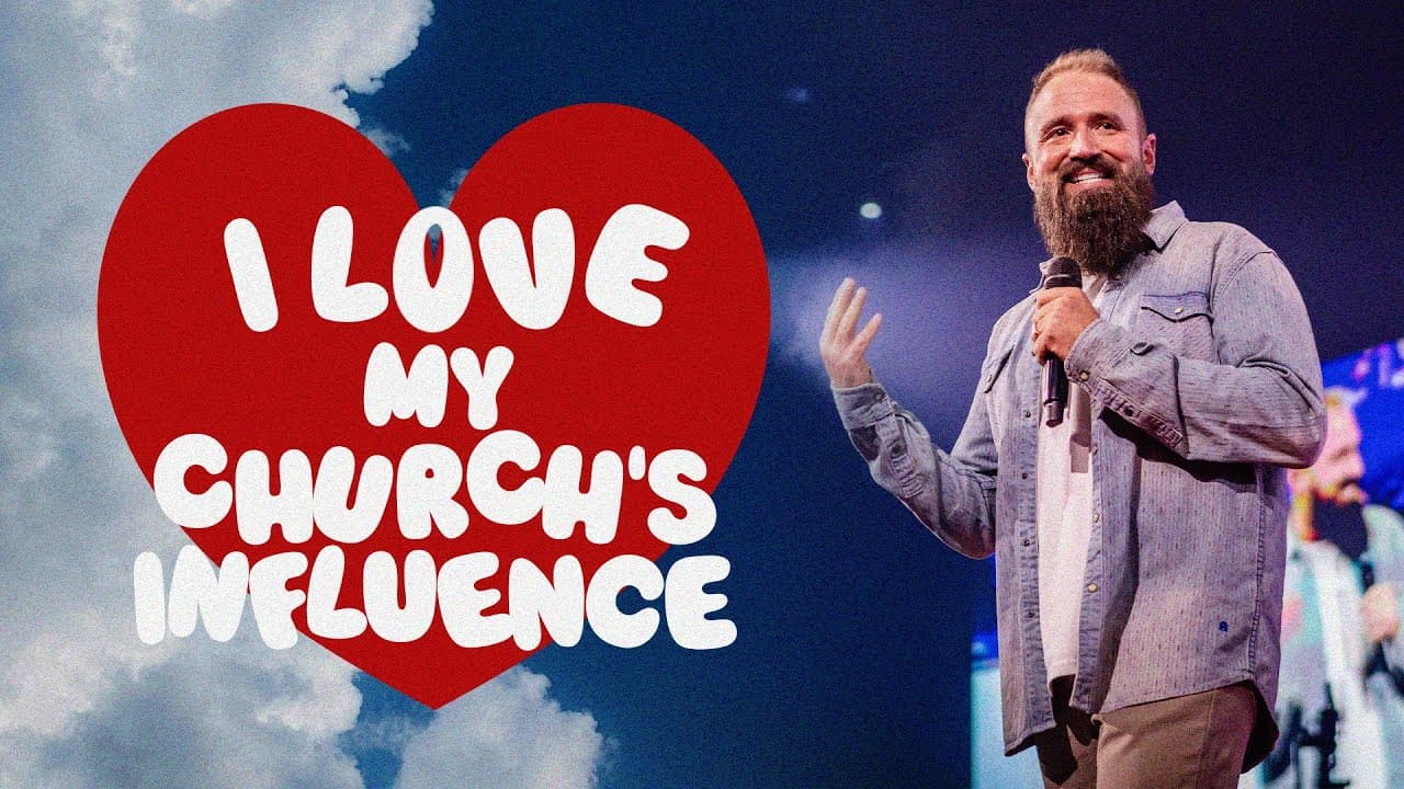 I Love My Church’s Influence
