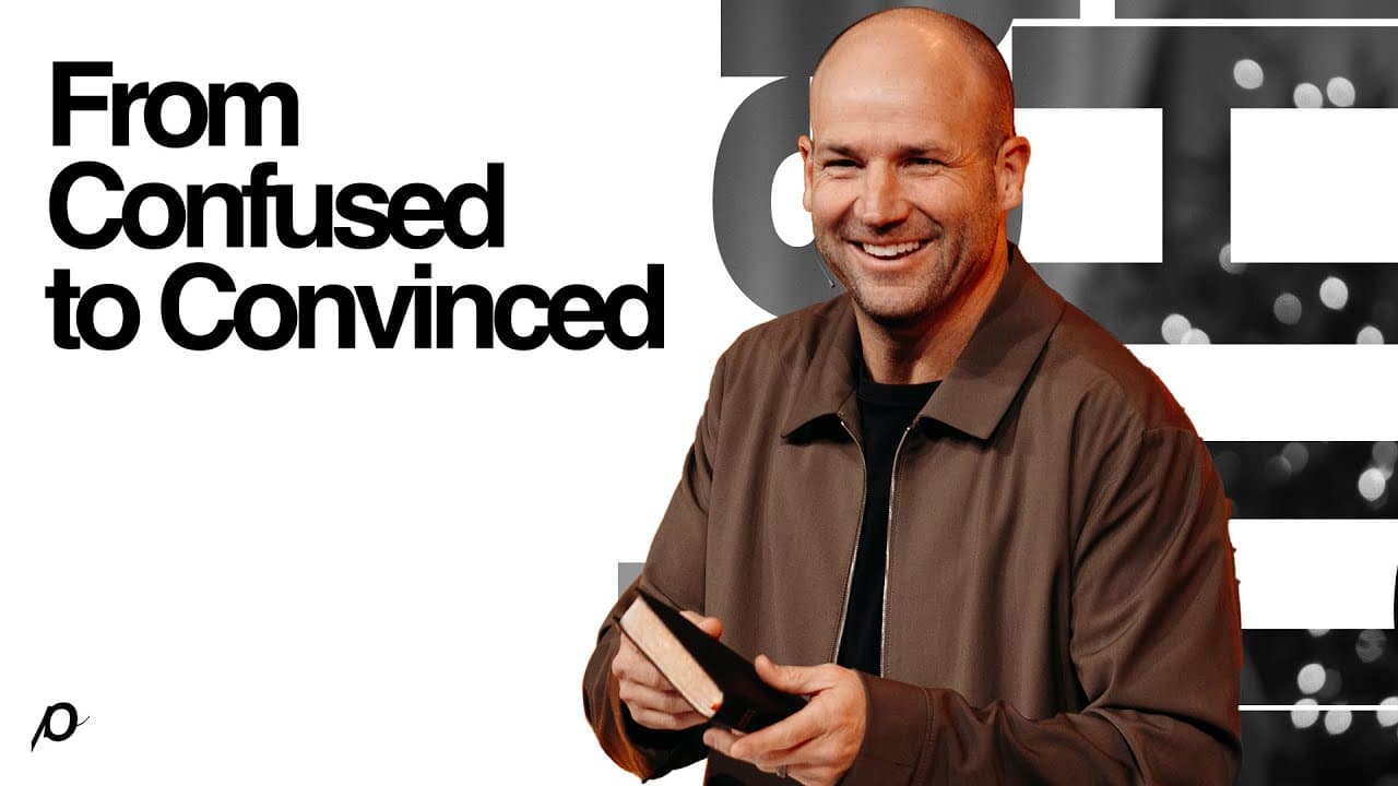 From Confused to Convinced - Brad Jones