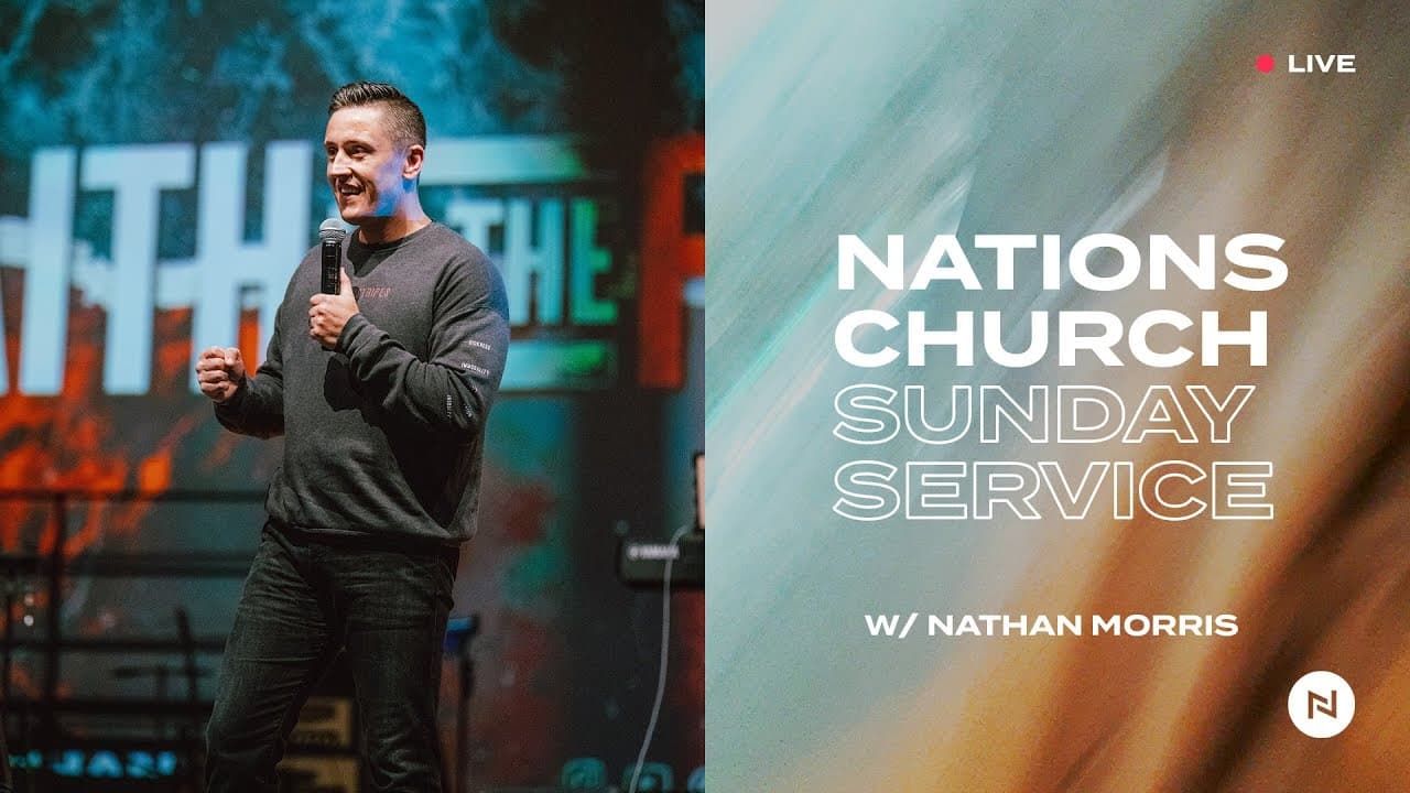 Nations Church Sunday Service | Evangelist Nathan Morris