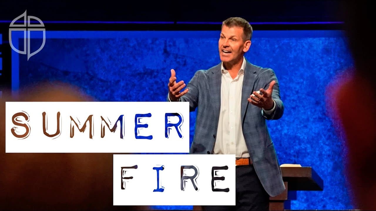 Summer Fire | David Shivers | Prestonwood Baptist Church