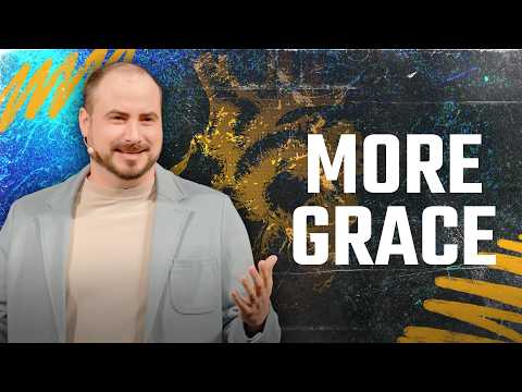 He Gives More Grace | James 4:1-6 | The Book Of James