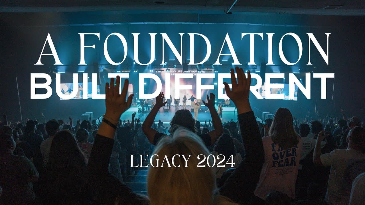 A Foundation Built Different - Legacy 2024