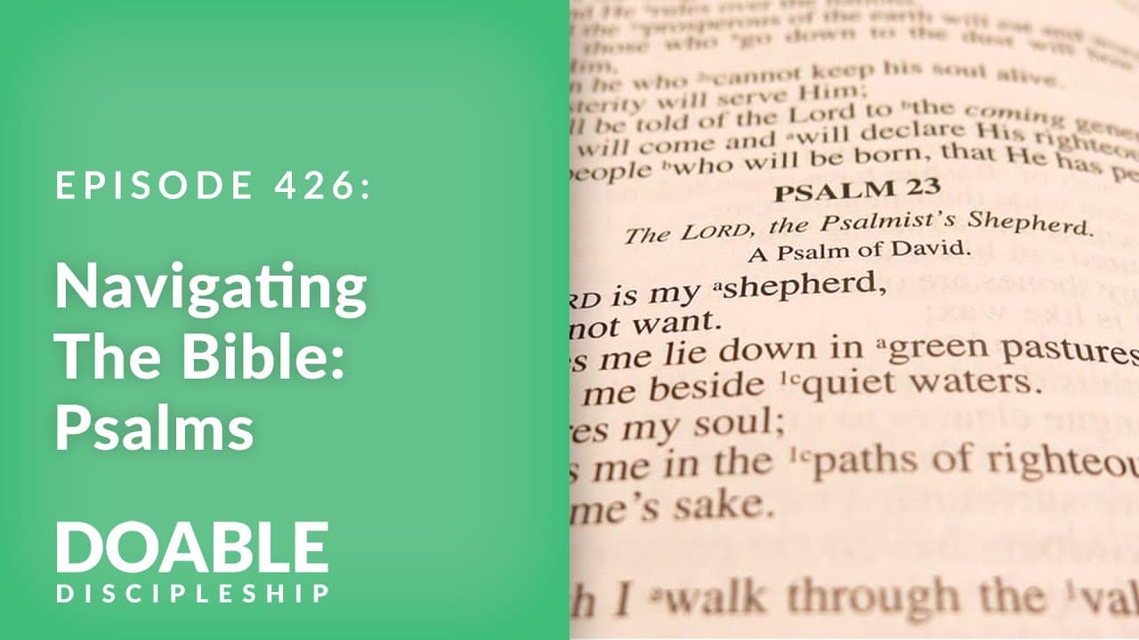 E426 Navigating the Bible: Psalms