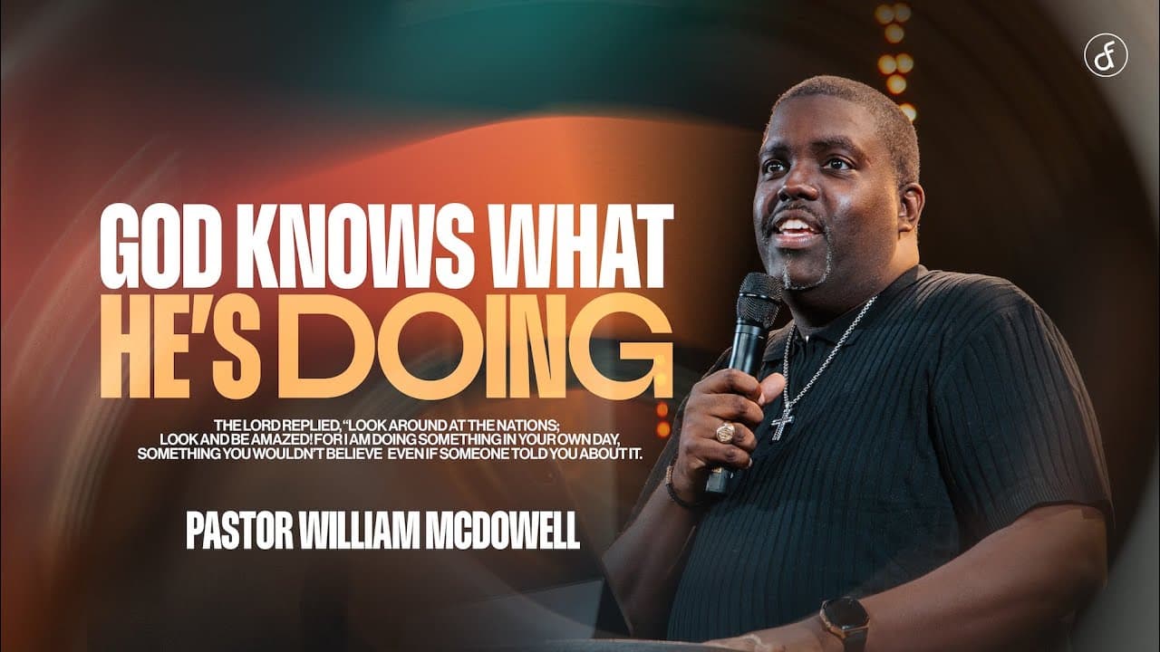 God Knows What He's Doing | Pastor William McDowell