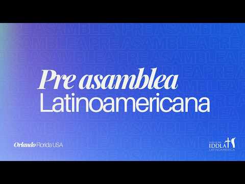 Preasamblea de América Latina (Latin America Pre Assembly) | July 24, 2026