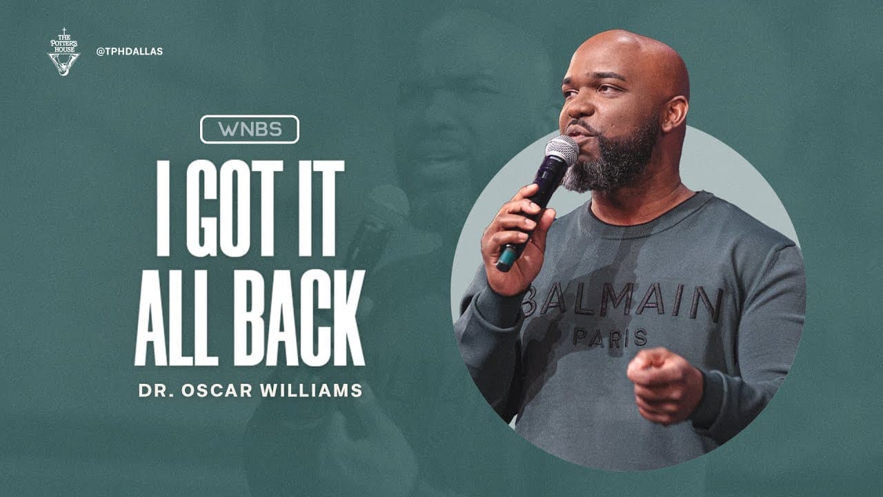 I Got It All Back - Dr. Oscar Williams