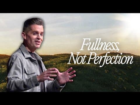 Fullness, Not Perfection: Unlock the Spirit’s Power Today