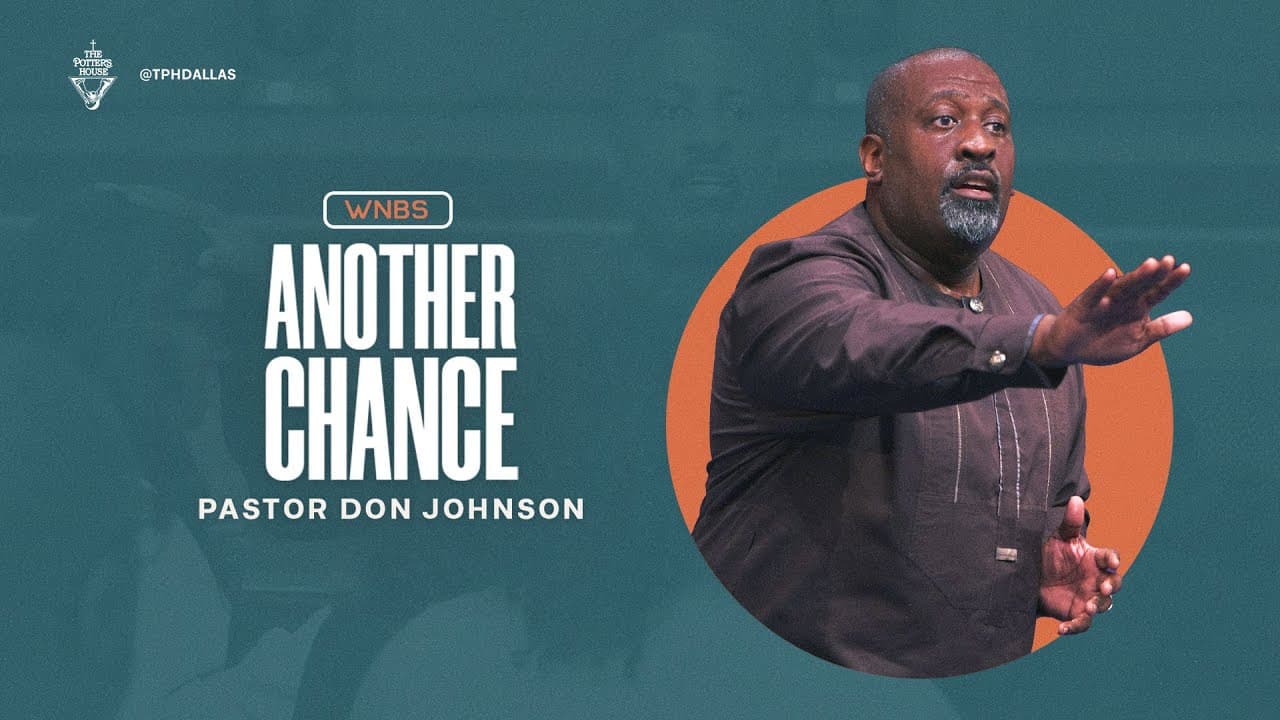 Another Chance - Pastor Don Johnson