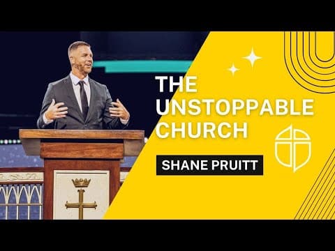 Shane Pruitt| The Unstoppable Church | Prestonwood Baptist Church | Plano Campus