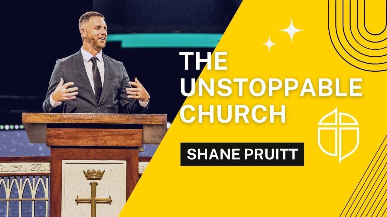 Shane Pruitt| The Unstoppable Church | Prestonwood Baptist Church | Plano Campus