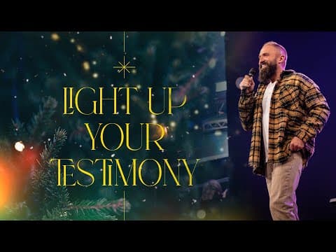 Light Up Your Testimony