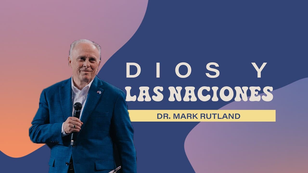 Gateway Church en vivo | “Dios y las naciones” Doctor Mark Rutland | Julio 1–2