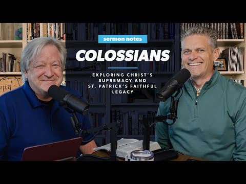 Colossians: Exploring Christ’s Supremacy and St. Patrick’s Faithful Legacy