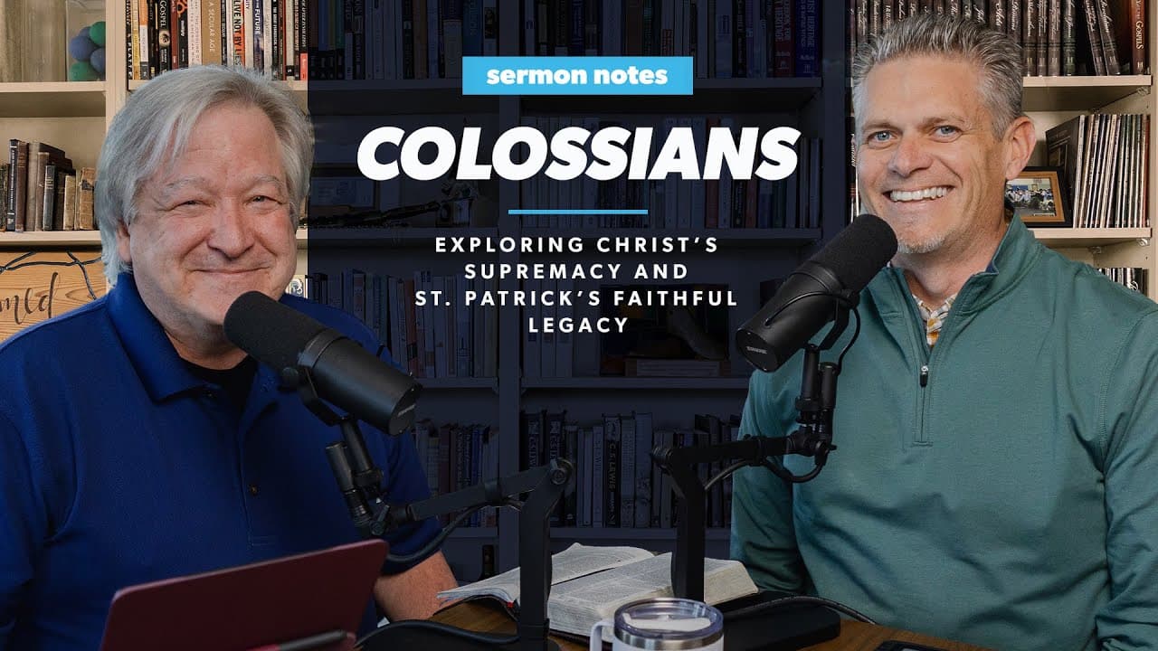 Colossians: Exploring Christ’s Supremacy and St. Patrick’s Faithful Legacy