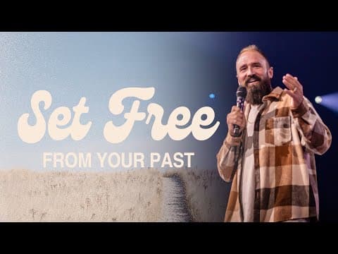 Set Free From Your Past