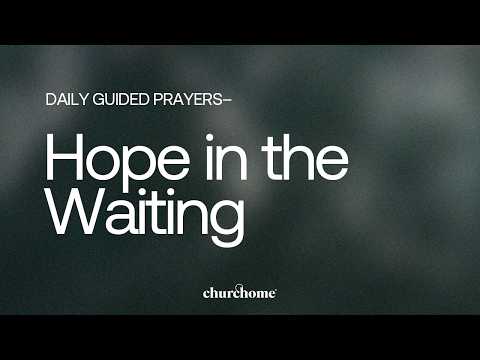 Hope in the Waiting