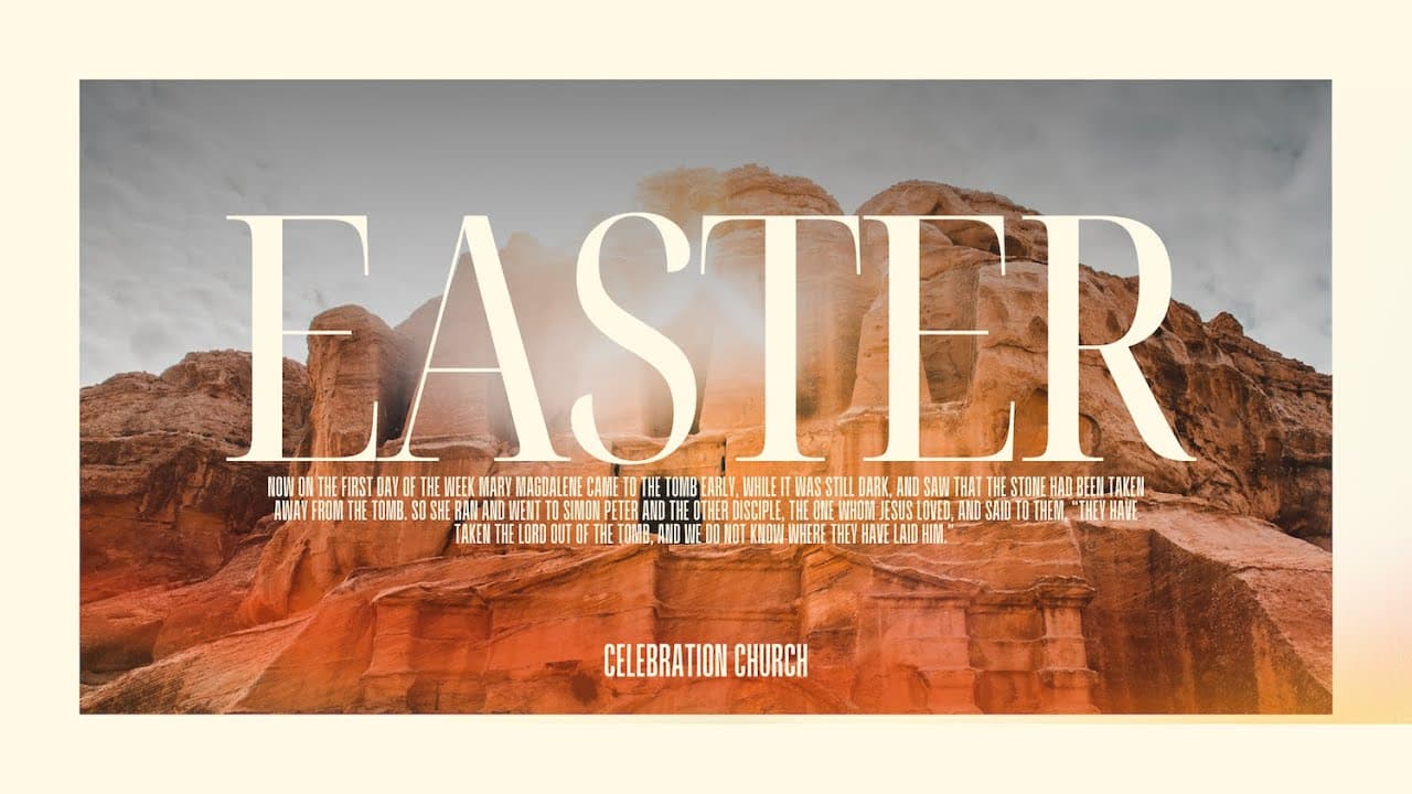 Celebration Church Orlando | Come and Go | Easter Sunday