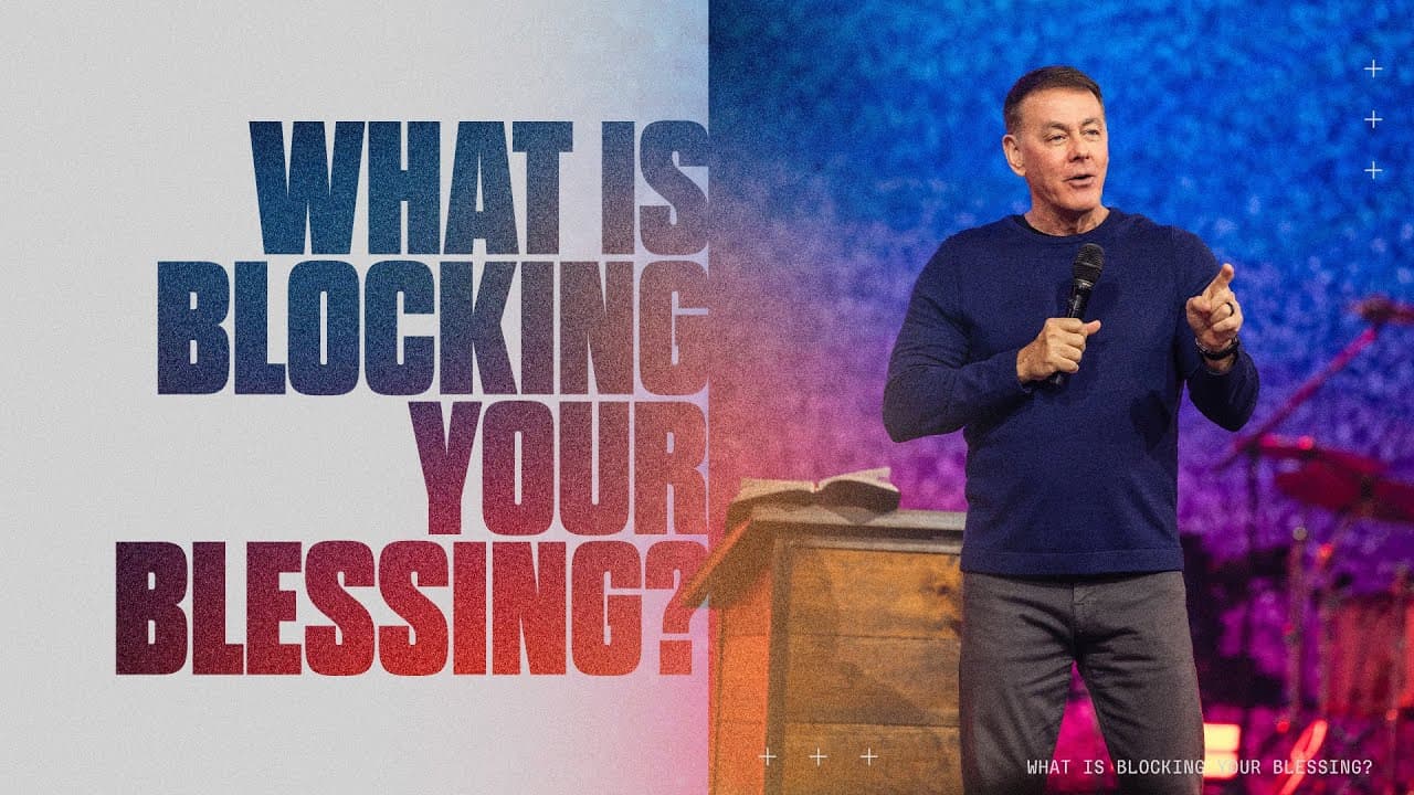 What Is Blocking Your Blessing?