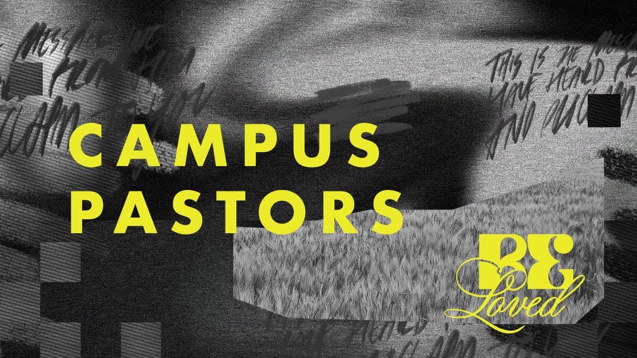 Beloved | Campus Pastors