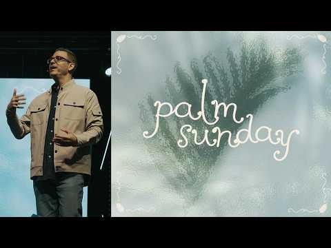 PALM SUNDAY | March 29th, 2026 | 11AM