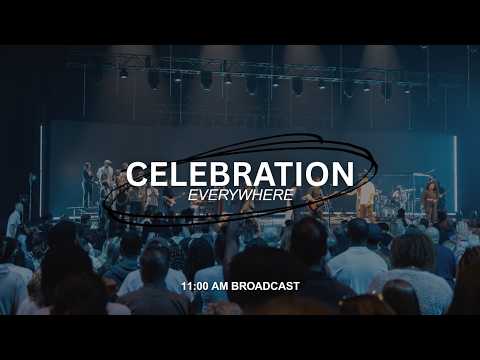 🔴 LIVE | Celebration Everywhere | 11:00 AM