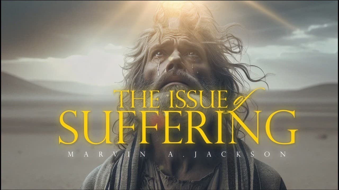 The Issue of Suffering |Senior Pastor Dr. Marvin A. Jackson