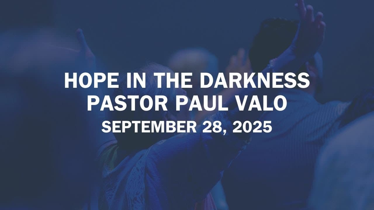 Christ Church of Orlando | Hope In The Darkness | Pastor Paul Valo | 9.28.25 | 9AM