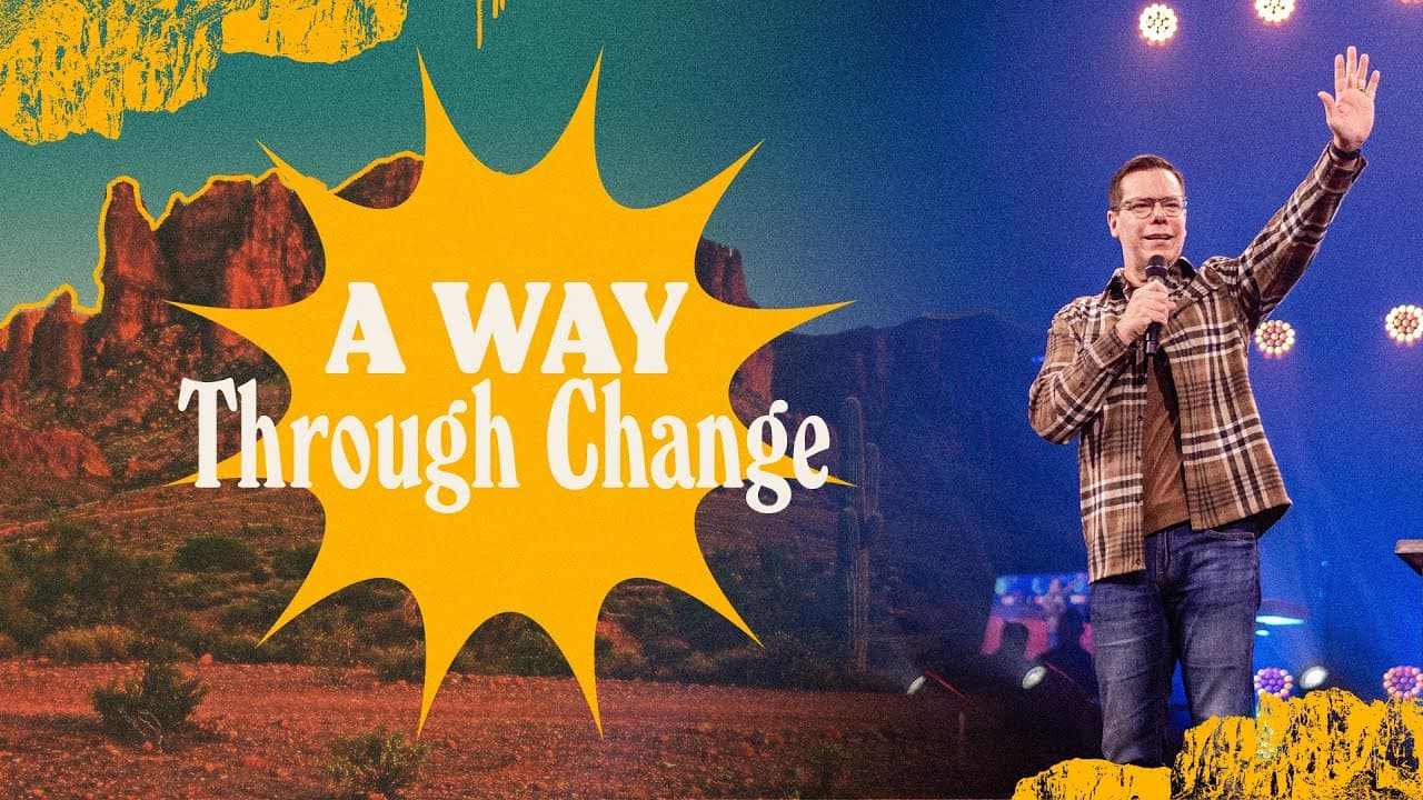A Way Through Change