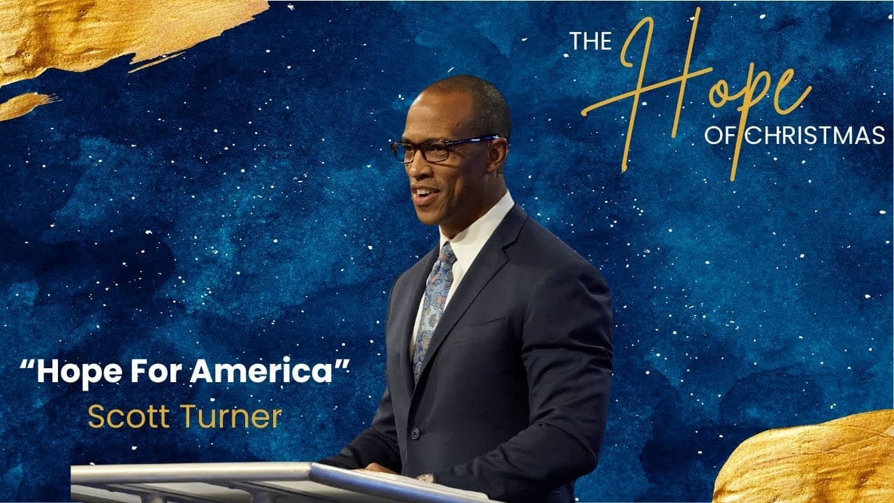 Scott Turner | Hope For America | Prestonwood Baptist Church | Plano Campus