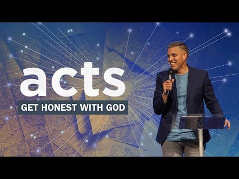ACTS | Get Honest With God | Marc Millan | Message | 6.29.25