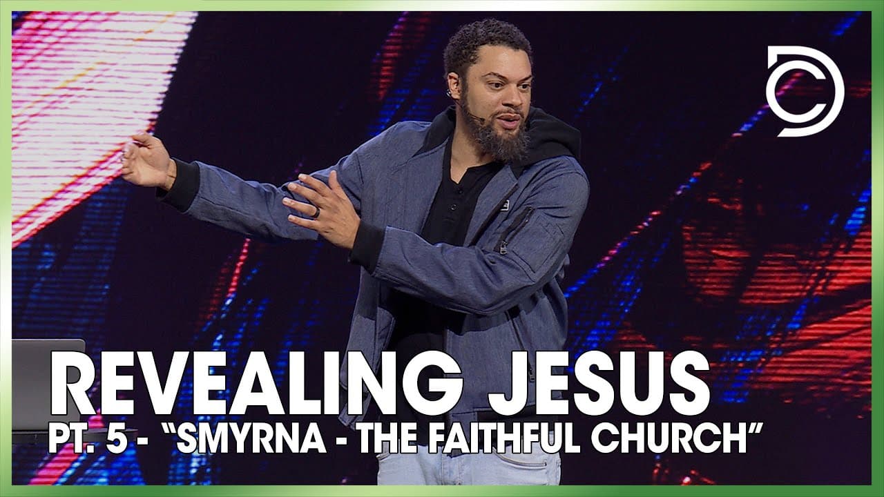 Revealing Jesus | Pt. 5 - “Smyrna - The Faithful Church” | Michael Thompson