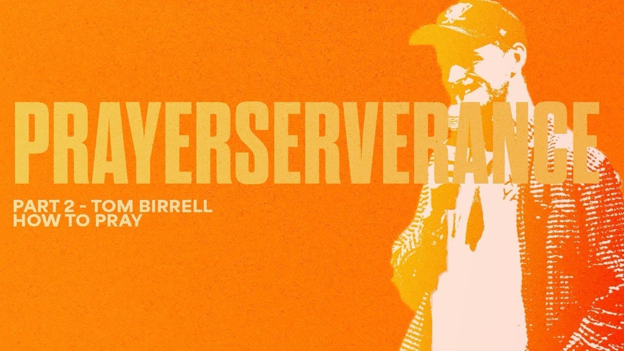 How to Pray | Tom Birrell | Suncoast Church Online