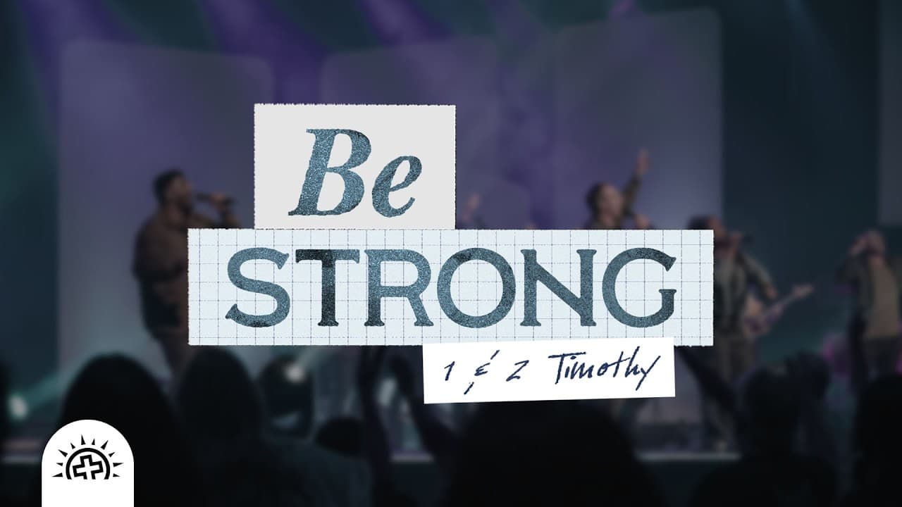 Be Strong | Doug Sauder | 2 Timothy 2