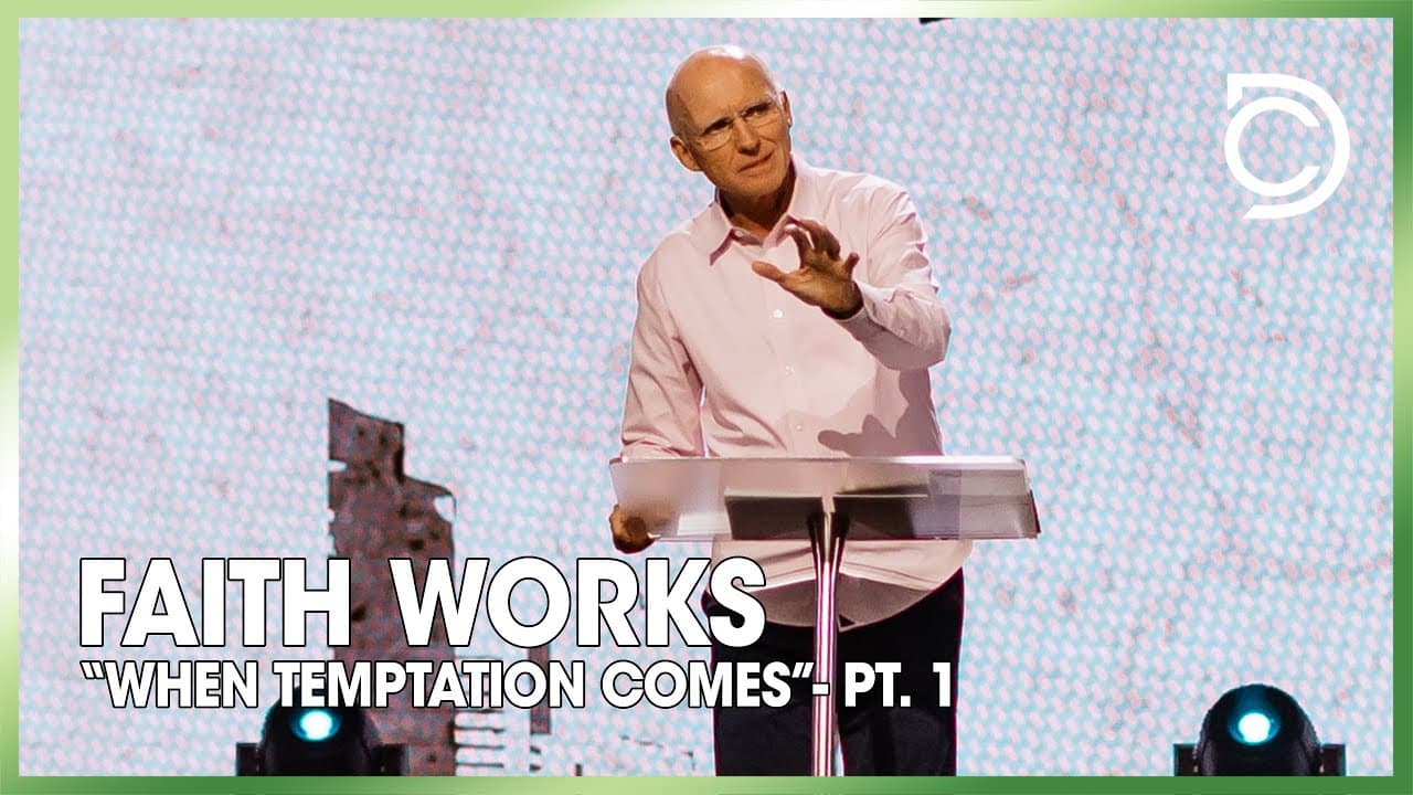 Faith Works When Temptation Comes - Pt. 1 | Don Cousins