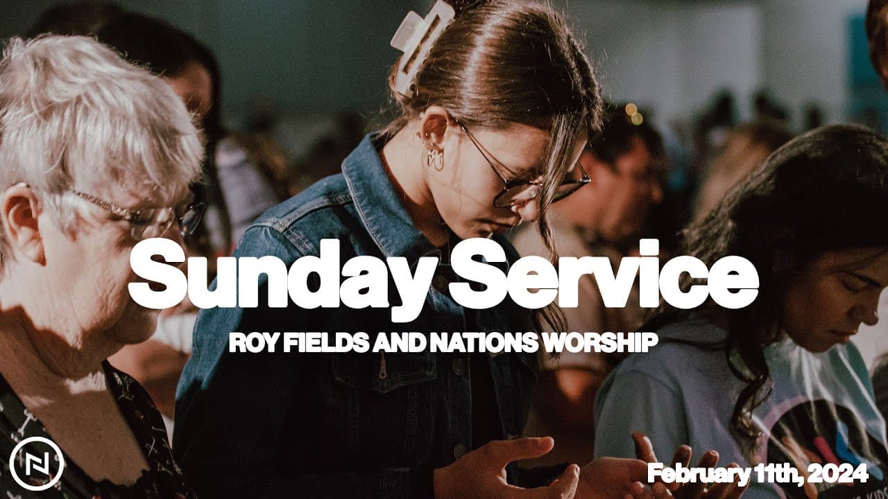 Nations Church LIVE | Chris Mikkelson | Roy Fields | February 11th