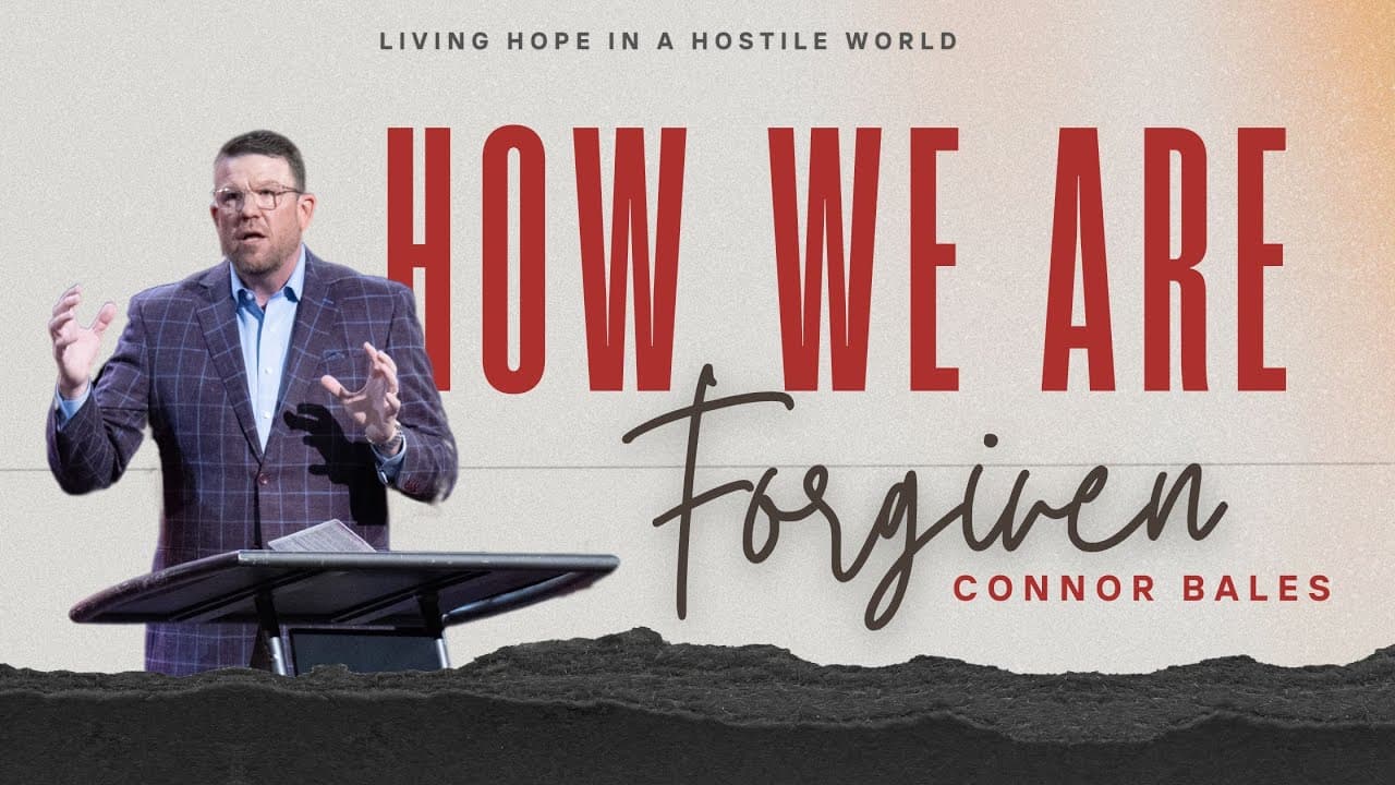 North Campus | How We Are Forgiven | Connor Bales | Prestonwood Baptist Church