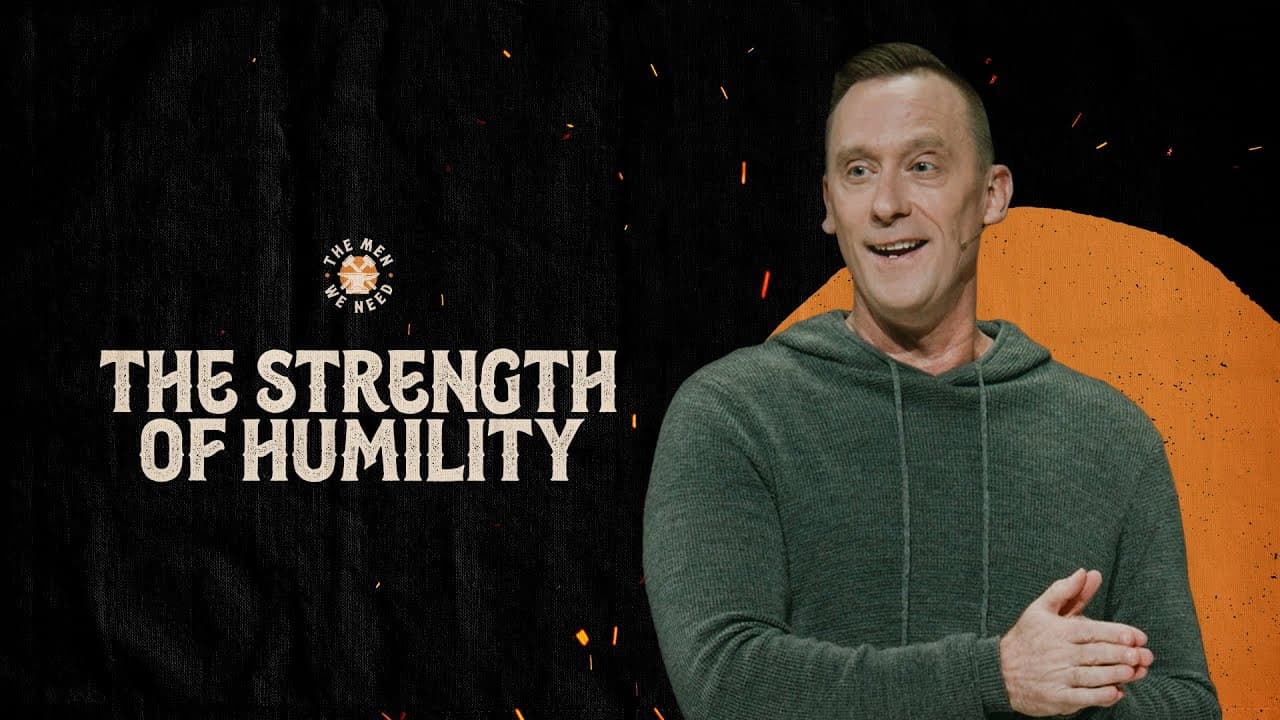 The Strength of Humility | The Men We Need | Ashley Wooldridge