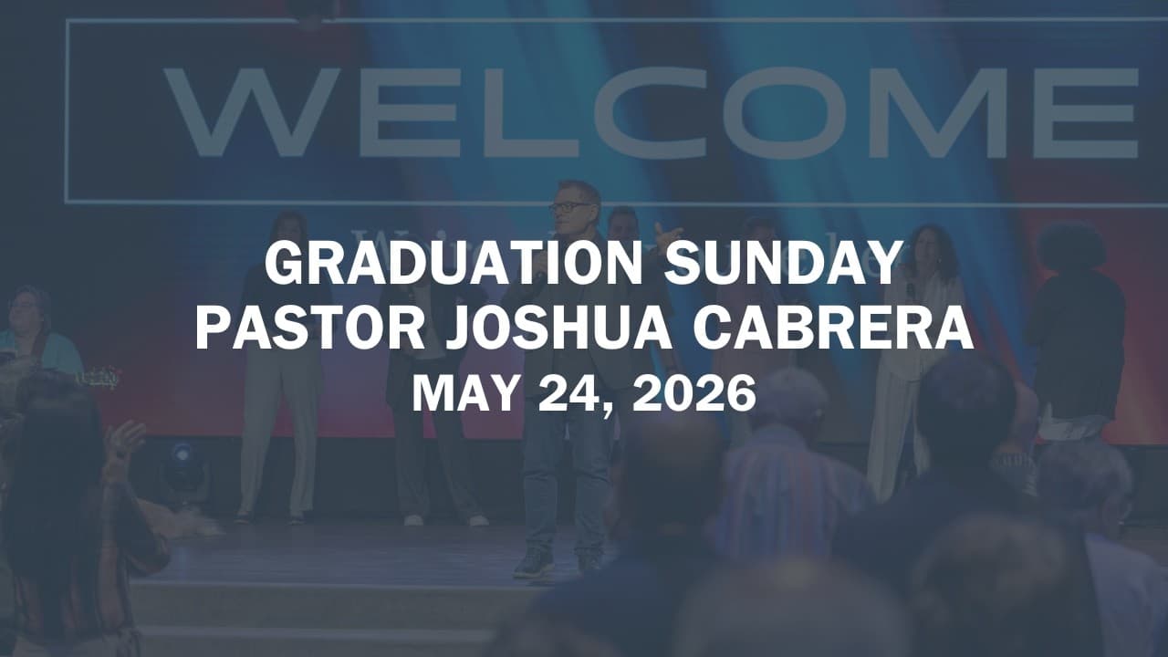 Christ Church of Orlando | Graduation Sunday | Joshua Cabrera | 9AM