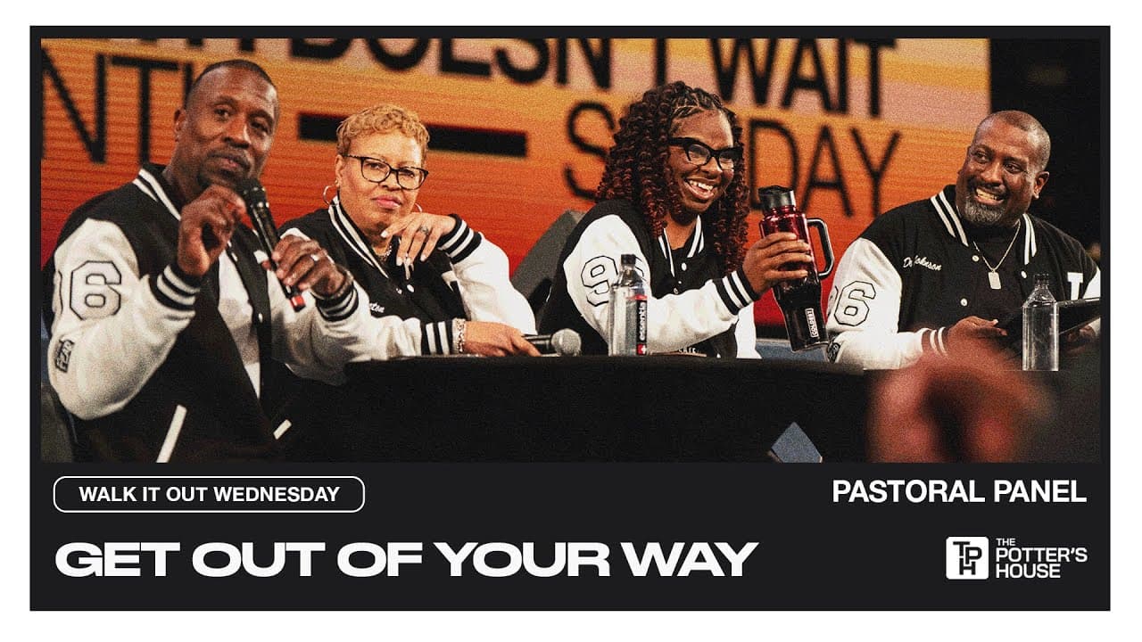 Walk It Out Wednesday: Get Out of Your Way - Pastoral Panel