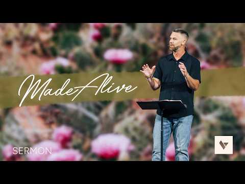 Made Alive – Sermon – Shane Pruitt – 8/2/26