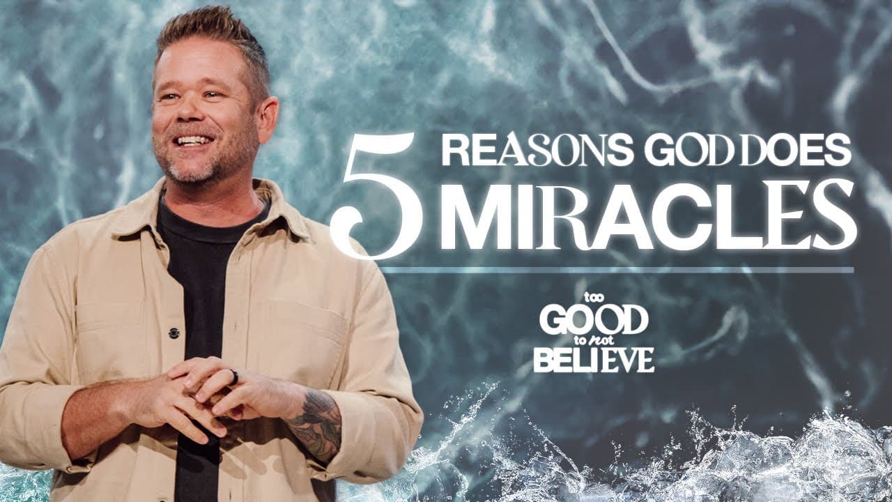 5 Reasons Why God Does Miracles