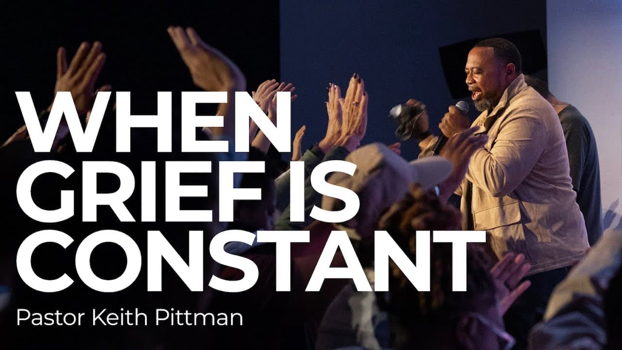 When Grief Is Constant (Here We Go Again) | Keith Pittman