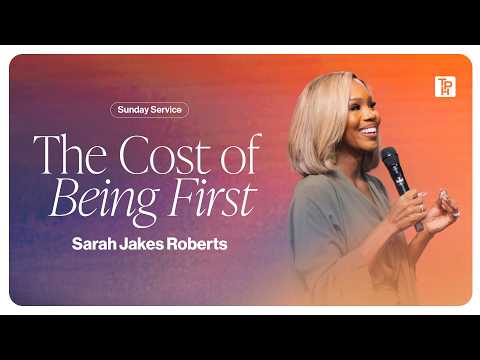The Cost of Being First - Sarah Jakes Roberts
