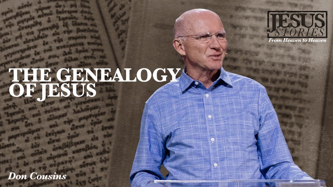 Jesus Stories | The Genealogy of Jesus - Don Cousins
