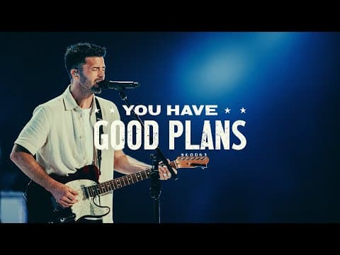 You Have Good Plans (Live) - Elevate Life Music, Clay Jones
