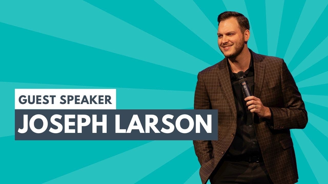 Guest Speaker: Joseph Larson