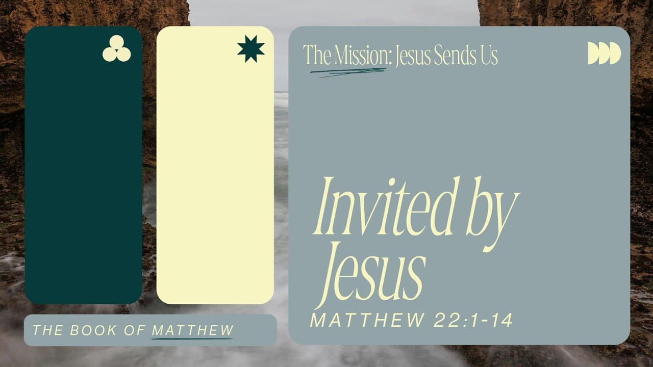 Go! Kingdom Now: Jesus Invites | Matthew 22:1-14 | Stephen Mansfield