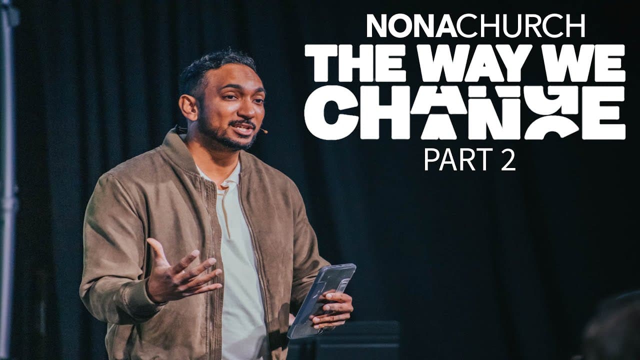 The Way We Change Part 2 | Dr. Collin Outerbridge
